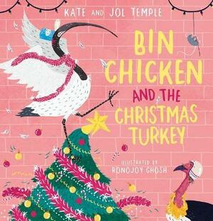 Bin Chicken and the Christmas Turkey by Jol Temple, Kate Temple
