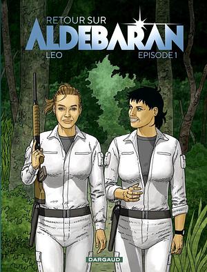 Retour sur Aldébaran, épisode 1 by Luiz Eduardo de Oliveira (Leo)