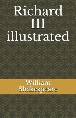 Richard III illustrated by William Shakespeare