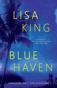 Blue Haven by Lisa King