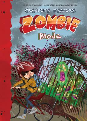 Zombie Mode by Scarlet Varlow