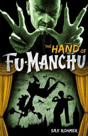 The Hand of Fu-Manchu by Sax Rohmer