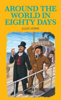 Around the World in Eighty Days by Jules Verne