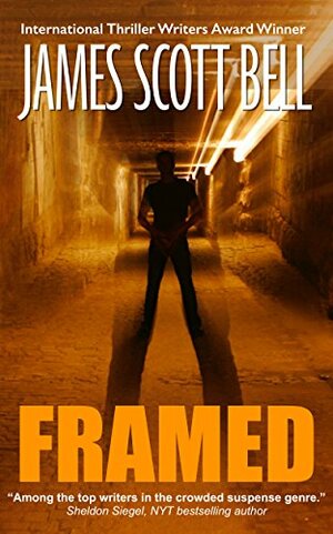 Framed (A Novella of Suspense) by James Scott Bell