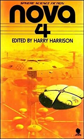 Nova 4 by Harry Harrison, Brian W. Aldiss, Robert Sheckley, Alfred Bester