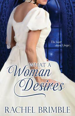 What a Woman Desires by Rachel Brimble