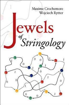Jewels of Stringology: Text Algorithms by Wojciech Rytter, Maxime Crochemore