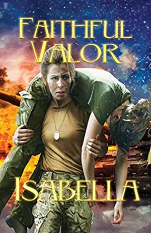 Faithful Valor by Isabella