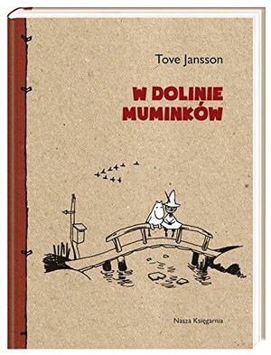 W Dolinie Muminków by Tove Jansson