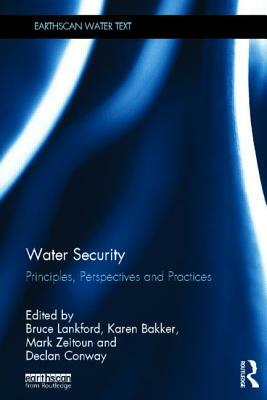 Water Security: Principles, Perspectives and Practices by 