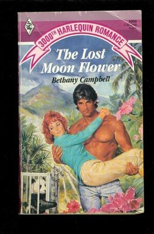 The Lost Moon Flower by Bethany Campbell