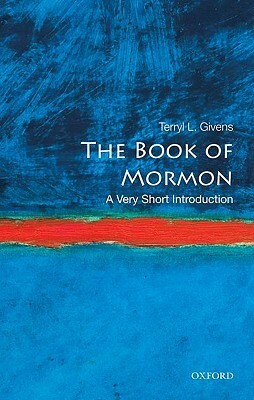 The Book of Mormon: A Very Short Introduction by Terryl L. Givens