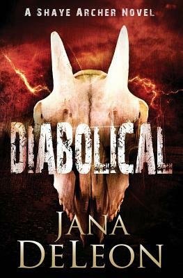 Diabolical by Jana DeLeon