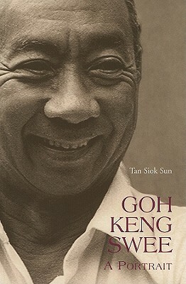 Goh Keng Swee: A Portrait by Tan Siok Sun