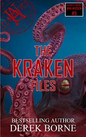 The Kraken Files by Derek Borne