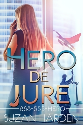 Hero De Jure by Suzan Harden