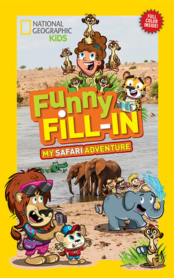 Funny Fill-In: My Safari Adventure by Becky Baines
