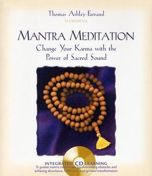 Mantra Meditation by Thomas Ashley-Farrand