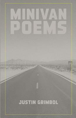 Minivan Poems by Justin Grimbol