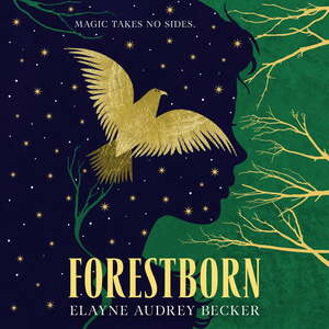 Forestborn by Elayne Audrey Becker