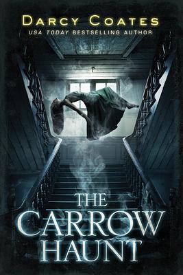 Carrow Haunt by Darcy Coates