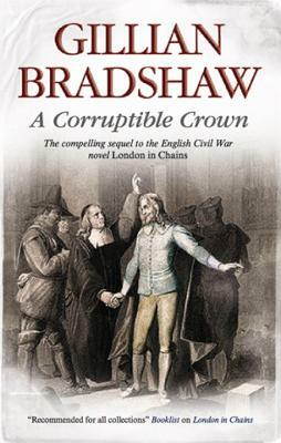 A Corruptible Crown by Gillian Bradshaw