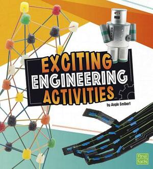 Exciting Engineering Activities by Angie Smibert