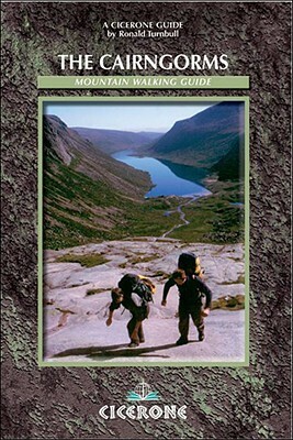 Walking in the Cairngorms: Walks, Trails and Scrambles by Ronald Turnbull