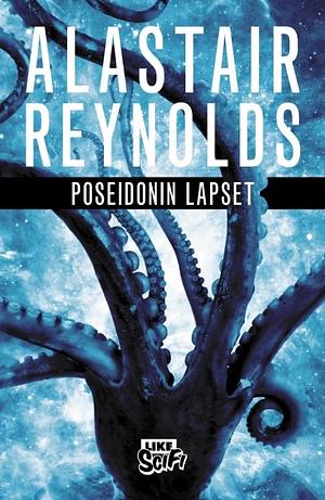 Poseidonin lapset by Alastair Reynolds