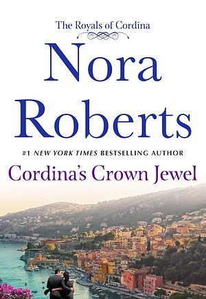 Cordina's Crown Jewel by Nora Roberts