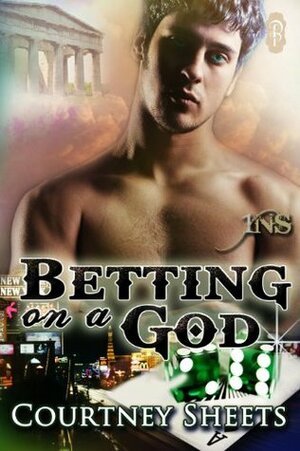 Betting on a God (1 Night Stand Series) by Courtney Sheets