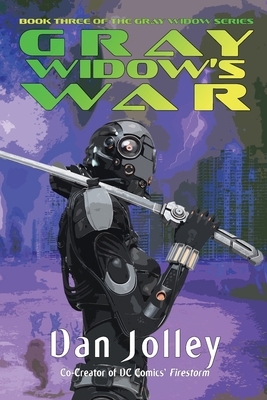 Gray Widow's War by Dan Jolley