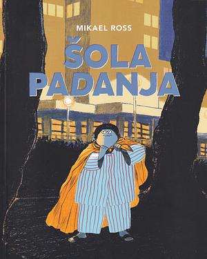 Šola padanja by Mikael Ross