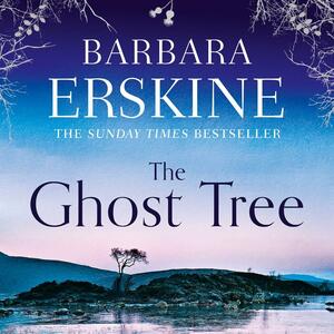 The Ghost Tree by Barbara Erskine