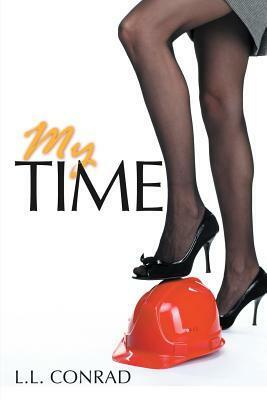 My Time by L.L. Conrad