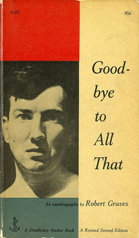 Good-bye to All That by Robert Graves