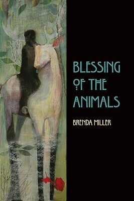 Blessing of the Animals by Brenda Miller