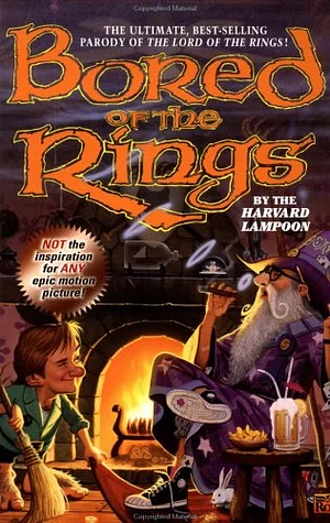 Bored of the Rings: A Parody of J.R.R. Tolkien's Lord of the Rings by The Harvard Lampoon, Douglas C. Kenney, Henry N. Beard