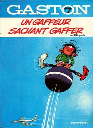 Un Gaffeur Sachant Gaffer by André Franquin