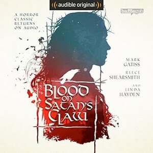 Blood On Satan's Claw by Piers Haggard, Robert Wynne-Simmons, Mark Morris