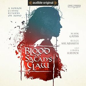 Blood On Satan's Claw by Robert Wynne-Simmons, Piers Haggard, Mark Morris