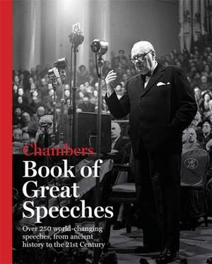 The Chambers Book of Great Speeches by Chambers (ed.)