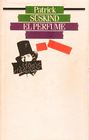 El perfume by Patrick Süskind