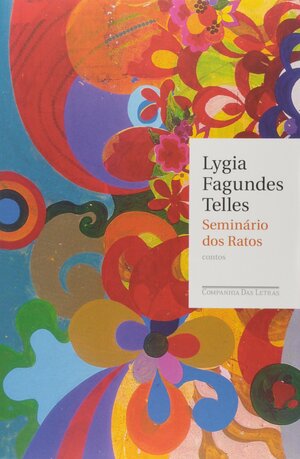 Seminário dos Ratos by Lygia Fagundes Telles