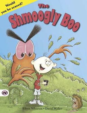 The Shmoogly Boo by Eileen Wharton