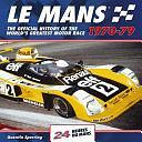 Le Mans 24 Hours 1970-79: The Official History of the World's Greatest Motor Race 1970-79 by Quentin Spurring