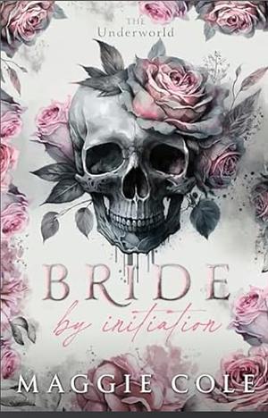 Bride by Initiation by Maggie Cole