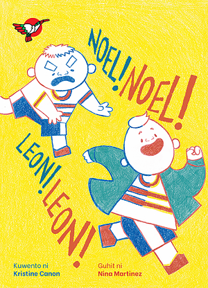 Noel! Noel! Leon! Leon! by Kristine Canon