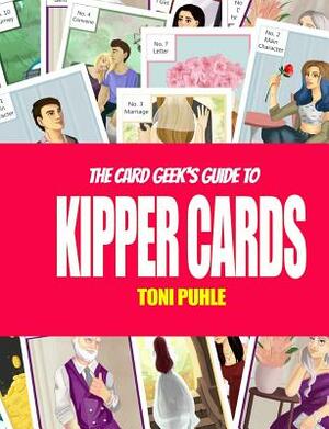 The Card Geek's Guide to Kipper Cards by Toni Puhle