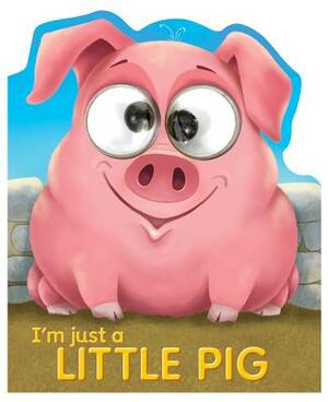 I'm Just a Little Pig by Kate Thompson